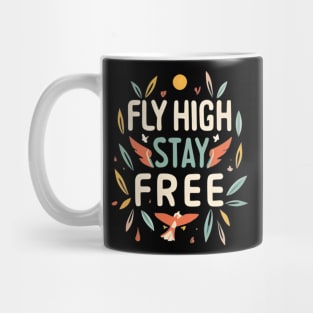 Fly High Stay Free Mug